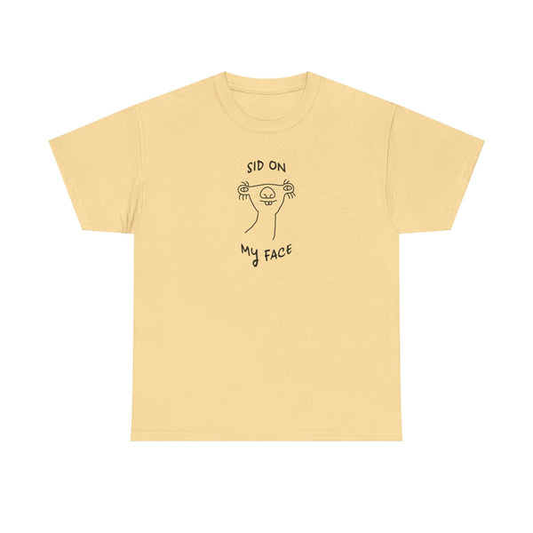 Sid On My Face Unisex t-shirt