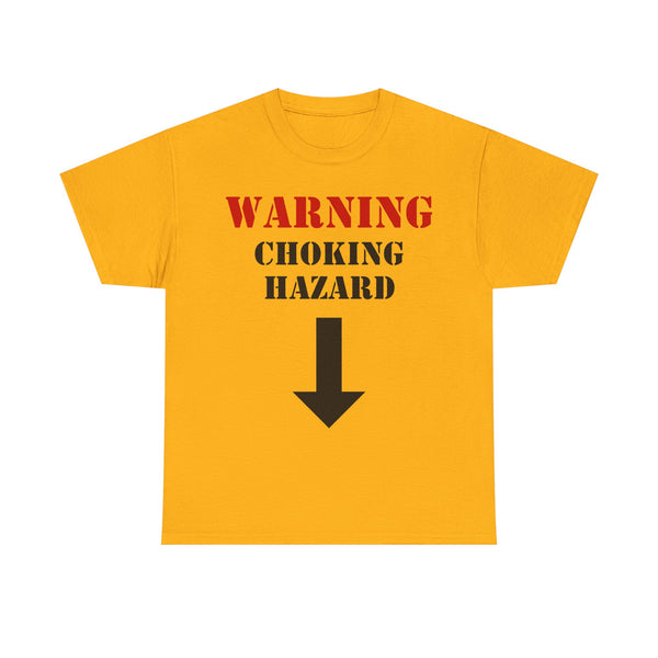 Warning: Choking Hazard Unisex t-shirt