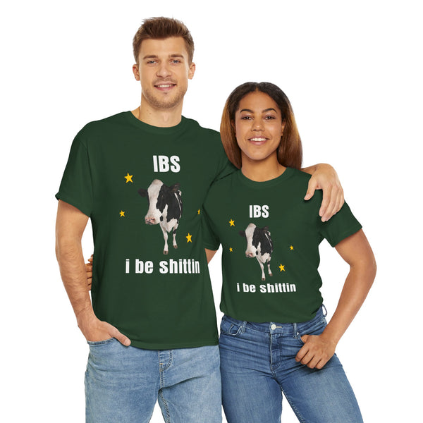 I Be Shittin Unisex t-shirt