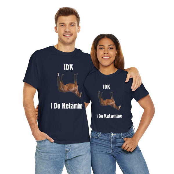I Do Ketamine Unisex t-shirt