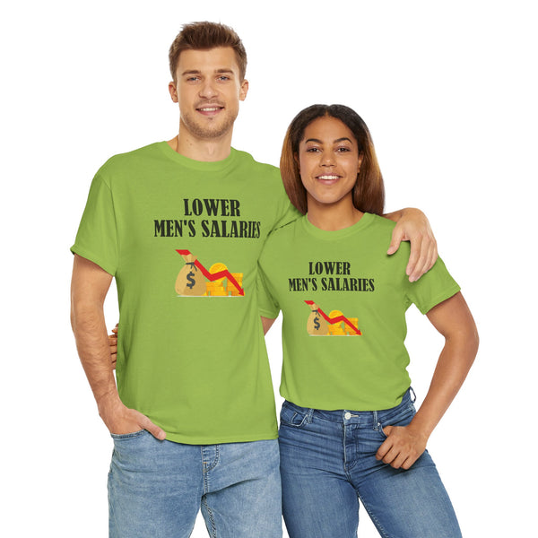 Lower Men's Salaries Unisex t-shirt