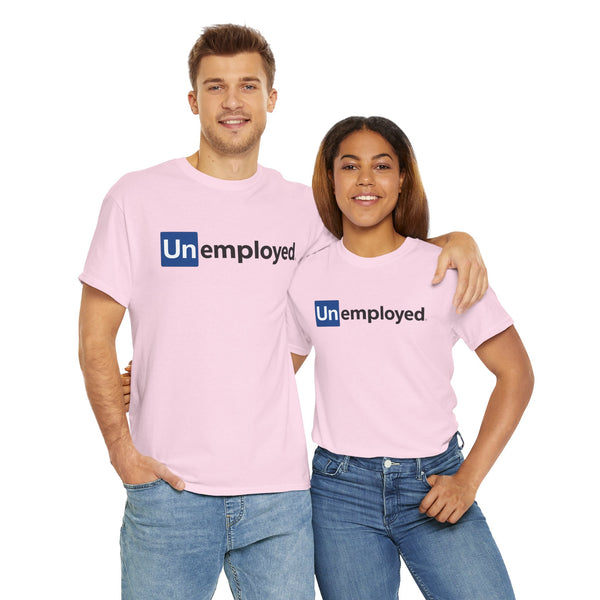 Unemployed Unisex t-shirt