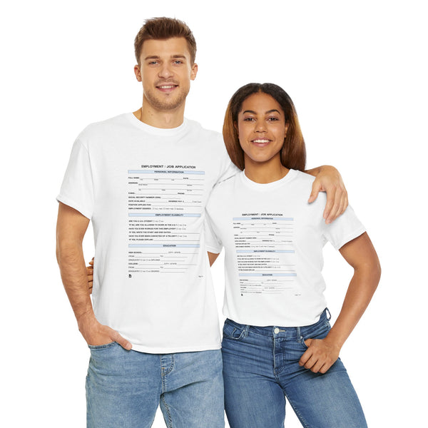 Job Application Unisex t-shirt