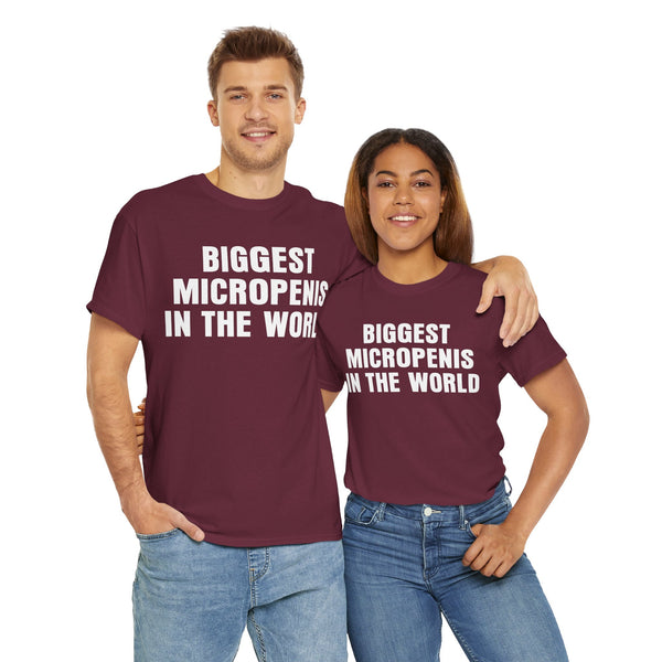 Biggest Micropenis In The World Unisex t-shirt