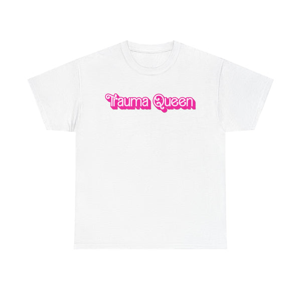 Trauma Queen Unisex t-shirt