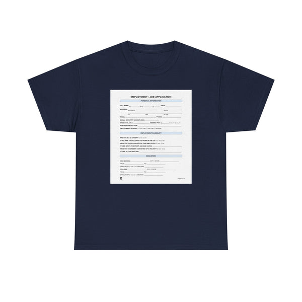 Job Application Unisex t-shirt