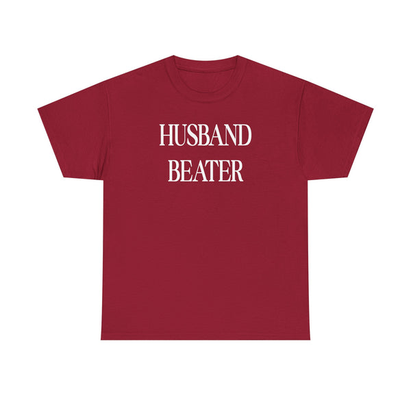Husband Beater Unisex t-shirt