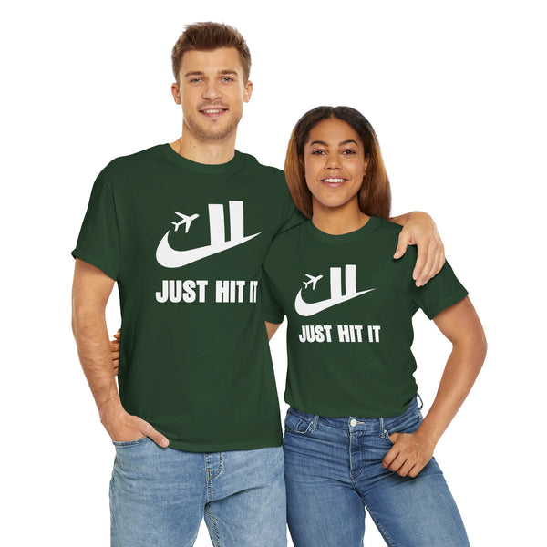 Just Hit It Unisex t-shirt