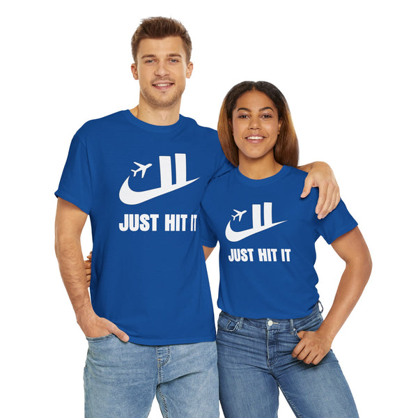 Just Hit It Unisex t-shirt