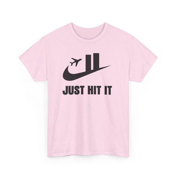 Just Hit It Unisex t-shirt