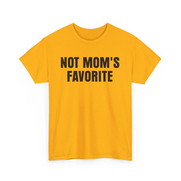 Not Mom's Favorite
