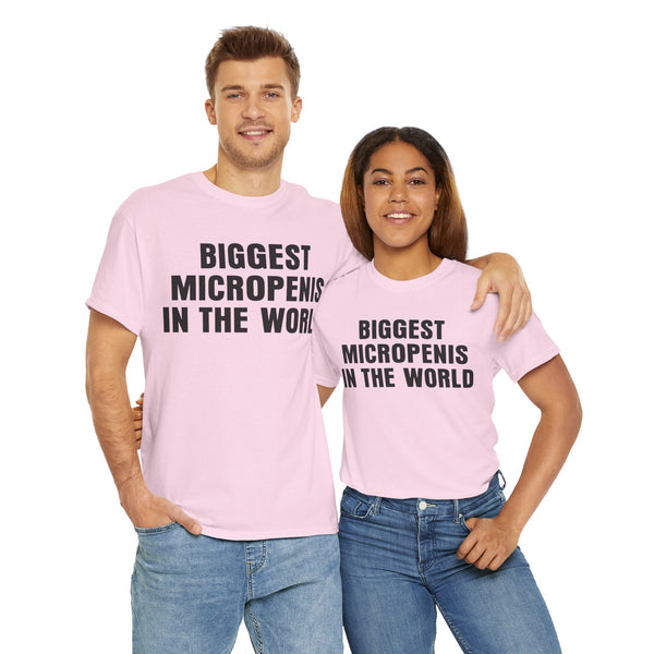 Biggest Micropenis In The World Unisex t-shirt