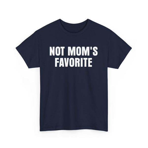 Not Mom's Favorite