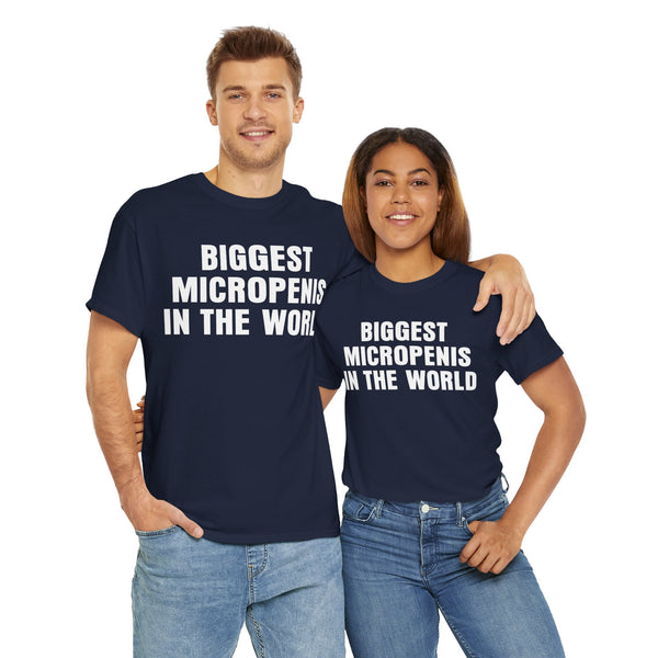 Biggest Micropenis In The World Unisex t-shirt