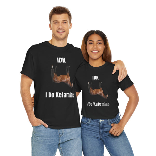 I Do Ketamine Unisex t-shirt