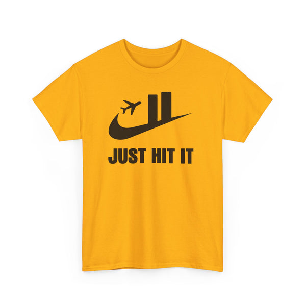Just Hit It Unisex t-shirt