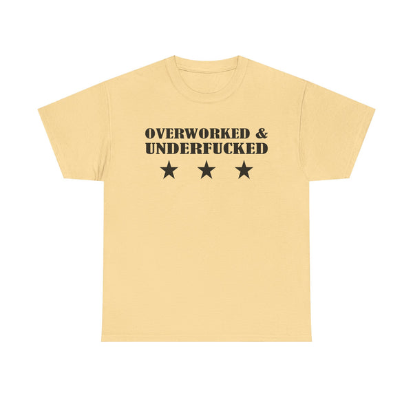 Overworked & Underfucked Unisex t-shirt