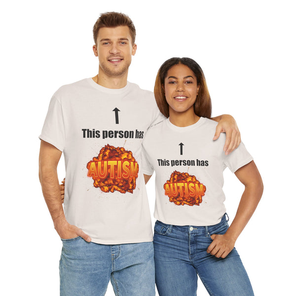 This Person Has Autism Unisex t-shirt