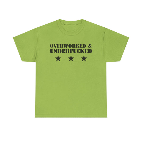 Overworked & Underfucked Unisex t-shirt