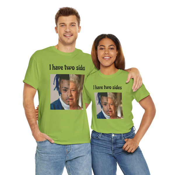 I Have Two Sides Unisex t-shirt