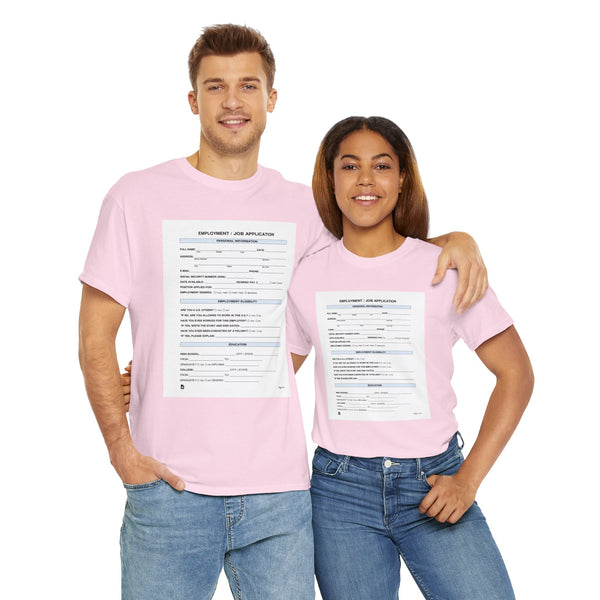 Job Application Unisex t-shirt