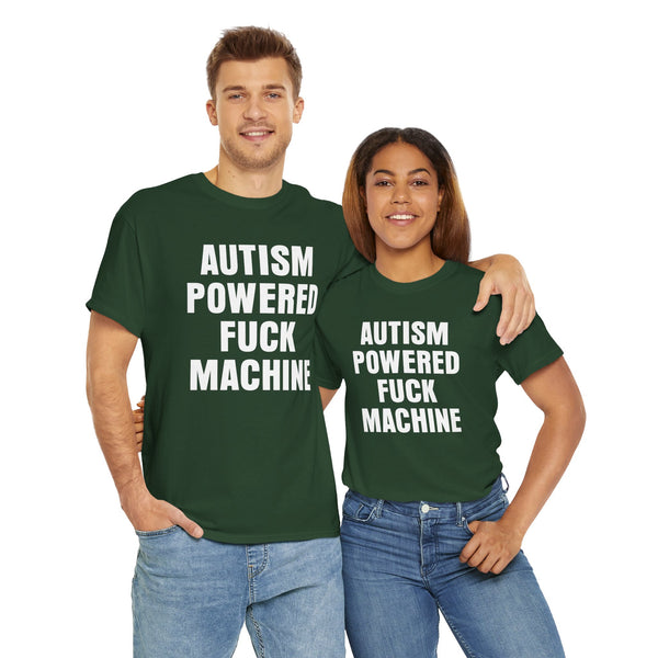 Autism Powered Fuck Machine Unisex t-shirt