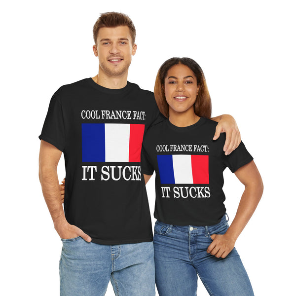 Cool France Fact: It Sucks Unisex t-shirt