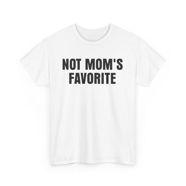 Not Mom's Favorite