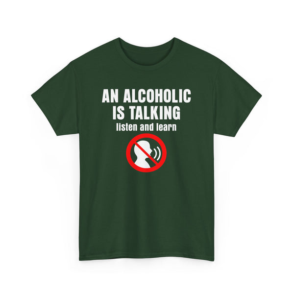An alcoholic is talking, listen and learn